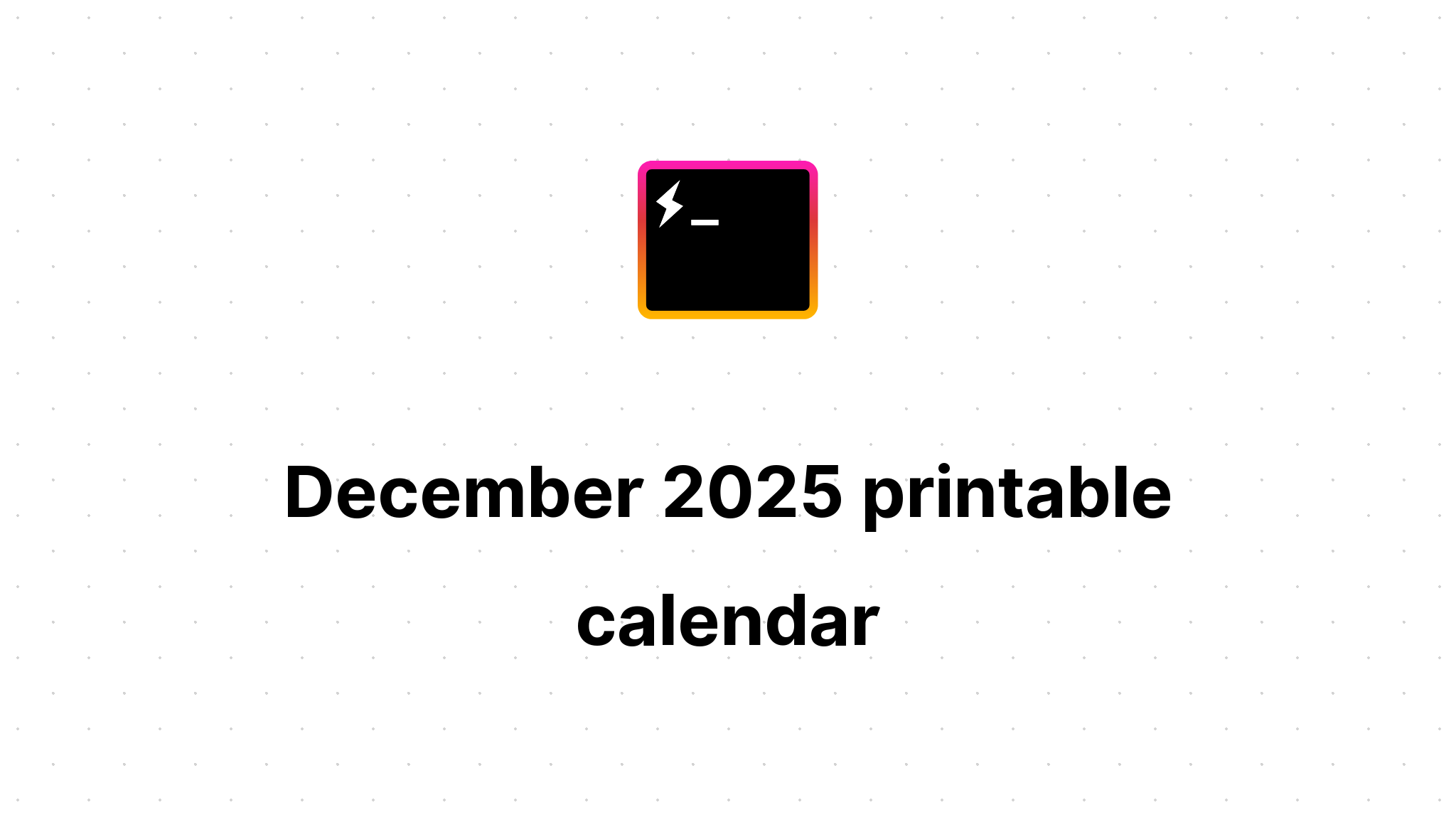 December 2025 Printable Calendar December 2025 Printable Calendar
